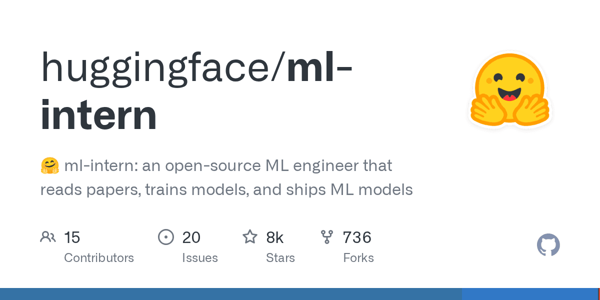 huggingface/ml-intern — Open-Source ML Engineer that Reads Papers and Ships Mode
