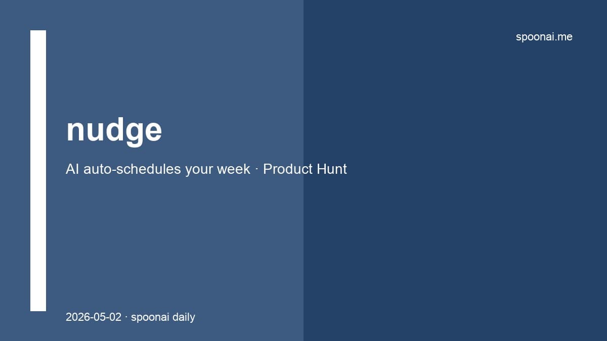 nudge AI scheduler — Tokyo solo builder PH debut card