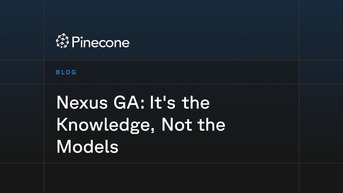 Pinecone Beat the Frontier Models — Without Changing the Model